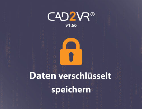 CAD2VR® Update 1.66 – Datenverschlüsselung