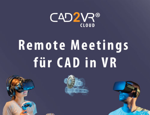 CAD2VR® Cloud – Remote Meetings für CAD in VR